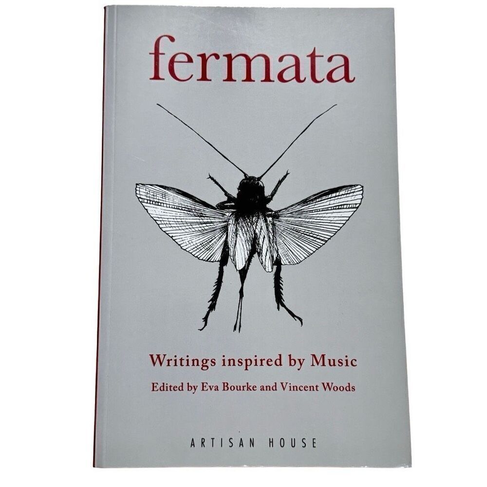 Fermata: Poets and Writers Respond to Music Book ( Softcover, Double Signed)
